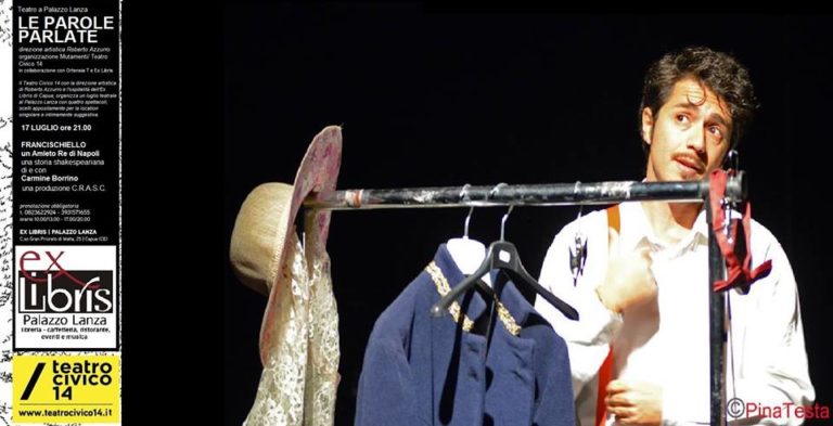 Borrino e il suo ‘Francischiello – Un Amleto re di Napoli’  nel cartellone della rassegna teatrale ‘Le parole parlate’