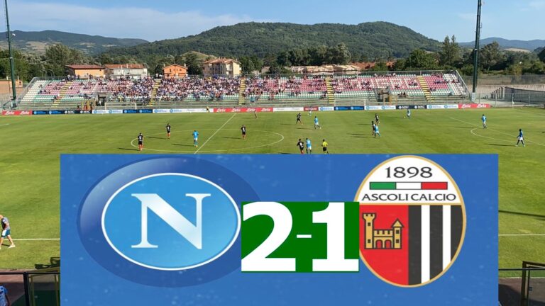Il Napoli batte l’Ascoli (2 a 1), ma molti giocatori ancora fuori forma